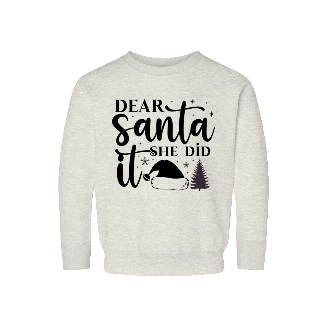 Dear Santa She Did It Sweatshirt