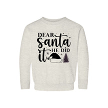 Dear Santa He Did It Sweatshirt