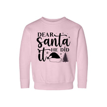 Dear Santa He Did It Sweatshirt