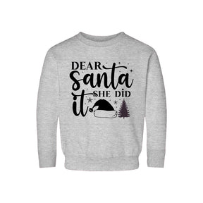 Dear Santa She Did It Sweatshirt